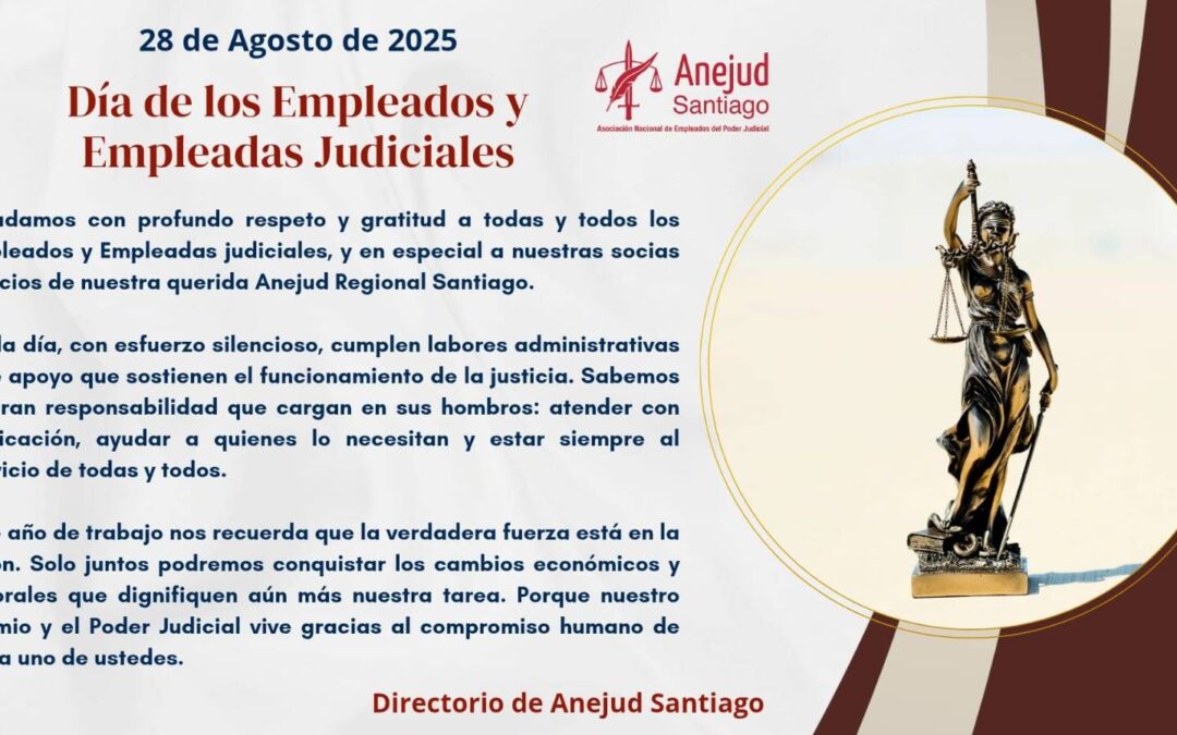 SALUDO DEL DIRECTORIO DE ANEJUD SANTIAGO POR EL DÍA DEL EMPLEADO JUDICIAL