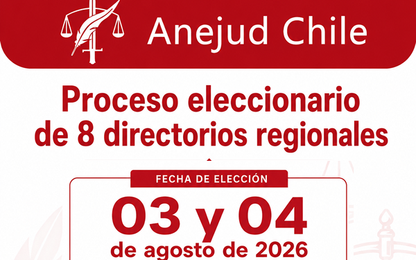 Comisión Nacional de Elecciones convoca a participar en elecciones de Directorios Regionales ANEJUD Chile 2026